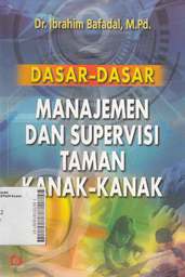 Dasar-Dasar Manajemen Dan Supervisi Taman Kanak-Kanak