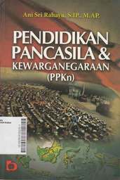 Pendidikan Pancasila & Kewarganegaraan ( PPKn )