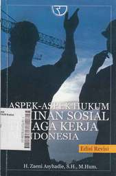 Aspek-Aspek Hukum Jaminan Sosial Tenaga Kerja Di Indonesia