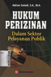 Hukum Perizinan: dalam sektor pelayanan publik