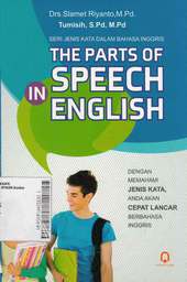 The Parts Of Speech In English: dengan memahami jenis kata, anda akan cepat lancar berbahasa Inggris