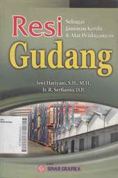 Resi Gudang: sebagai jaminan kredit dan alat perdagangan