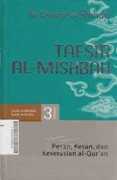 Tafsir Al Mishbah : pesan kesan dan keserasian al quran