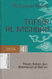 Tafsir Al Mishbah : pesan kesan dan keserasian al quran