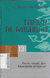 Tafsir Al Mishbah : pesan kesan dan keserasian al quran