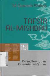 Tafsir Al Mishbah : pesan kesan dan keserasian al quran