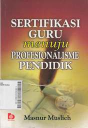 Sertifikasi Guru Menuju Profesionalisme Pendidik