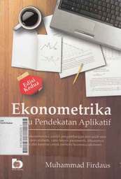 Ekonometrika: suatu pendekatan aplikatif