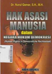 Hak Asasi Manusia Dalam Negara Hukum Demokrasi: Human Rights in Democratiche Rechtsstaat