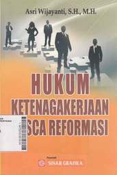 Hukum Ketenagakerjaan Pasca Reformasi