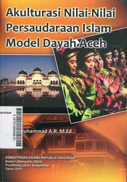 Akulturasi Nilai-Nilai Persaudaraan Islam Model Dayah Aceh