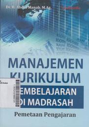 Manajemen Kurikulum Pembelajaran di Madrasah : pemetaan pengajaran