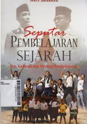 Seputar Pembelajaran Sejarah (isu, gagasan dan strategi pembelajaran)