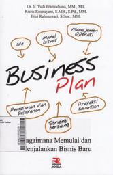 Business Plan : bagaimana memulai dan menjalankan bisnis baru