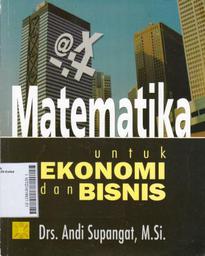 Matematika Untuk Ekonomi Dan Bisnis