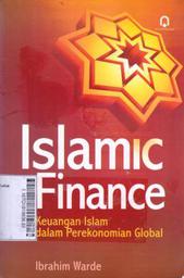 Islamic Finance : keuangan islam dalam perekonomian global