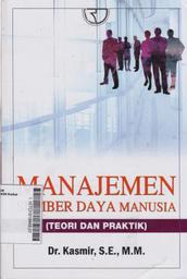 Manajemen Sumber Daya Manusia : teori dan praktik