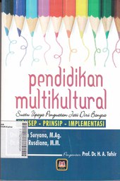 Pendidikan Multikultural : suatu upaya penguatan jati diri bangsa