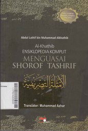 Al - Khathib Ensiklopedia Komplit Menguasai Shorof Tashrif