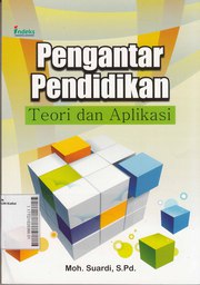 Pengantar Pendidikan : teori dan aplikasi