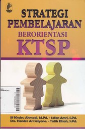 Strategi Pembelajaran Berorientasi KTSP