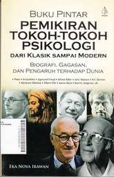 Buku Pintar Pemikiran Tokoh-Tokoh Psikologi : dari klasik sampai modern