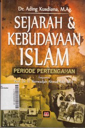 Sejarah dan Kebudayaan Islam : periode pertengahan