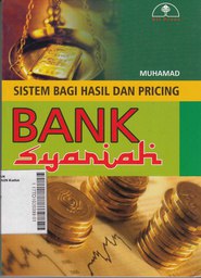 Sistem Bagi Hasil dan Pricing Bank Syariah