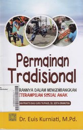 Permainan Tradisional Dan Perannya Dalam Mengembangkan Keterampilan Sosial Anak