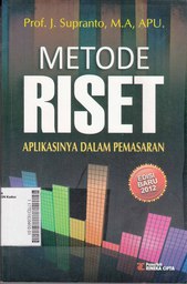 Metode Riset : aplikasinya dalam pemasaran