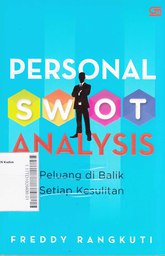 Personal SWOT Analysis : peluang dibalik setiap kesulitan