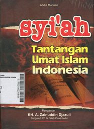 Syi'ah : tantangan umat Islam Indonesia