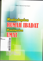 Memberdayakan Rumah Ibadat Memakmurkan Umat