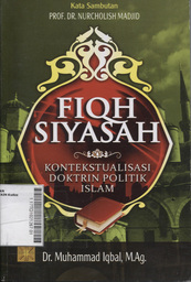 Fiqh Siyasah : kontekstualisasi doktrin politik islam