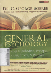 General Psychology : psikologi kepribadian, persepsi, kognisi, emosi, & perilaku