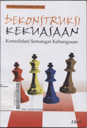 Dekonstruksi Kekuasaan : konsolidasi semangat kebangsaan