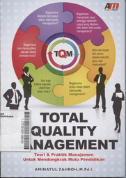 Total Quality Management : teori & praktik manajemen untuk mendongkrak mutu pendidikan