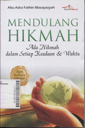 Mendulang Hikmah : ada hikmah dalam setiap keadaan & waktu