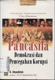 Pendidikan Kewarganegaraan (Civic Education) : pancasila, demokrasi, dan pencegahan korupsi