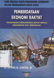 Kube Sebagai Suatu Paradigma Alternatif Dalam Membangun Soko Guru Pemberdayaan Ekonomi Rakyat : transformasi perekonomian rakyat menuju kemandirian dan berkeadilan