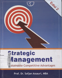 Strategic Management : sustainable competitive advantages