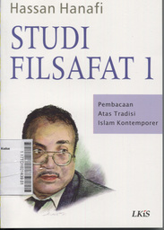 Studi Filsafat 1 : pembacaan atas tradisi Islam kontemporer