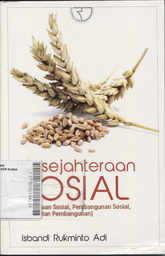 Kesejahteraan Sosial : pekerjaan sosial, pembangunan sosial, dan kajian pembangunan