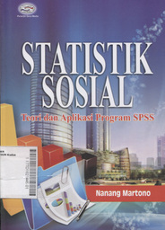 Statistik Sosial : teori dan aplikasi program SPSS