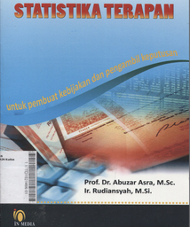 Statistika Terapan : untuk pembuat kebijakan dan pengambil keputusan