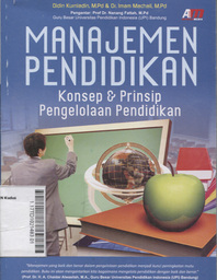 Manajemen Pendidikan : konsep & prinsip pengelolaan pendidikan