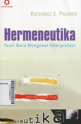 Hermeneutika : teori baru mengenai interpretasi