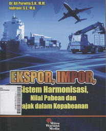 Ekspor, Impor, Sistem Harmonisasi, Nilai Pabean dan Pajak dalam Kepabeanan