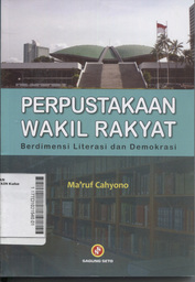 Perpustakaan Wakil Rakyat Berdimensi Literasi dan Demokrasi