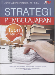 Strategi Pembelajaran : teori & aplikasi